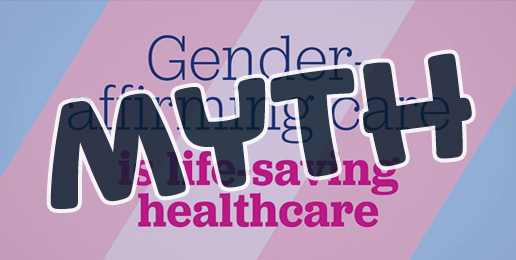 The Destructive Myth of Gender Affirming Care