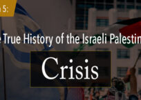 Session 5: The True History of the Israeli Palestinian Crisis