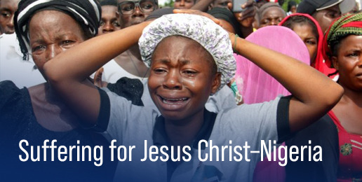 Suffering for Jesus Christ – Nigeria