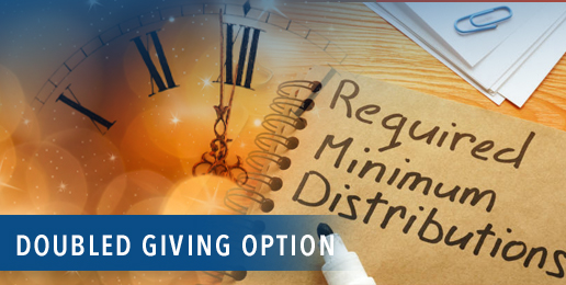 Turn Your Required Distribution Into Doubled Impact Turn Your Required Distribution Into Doubled Impact