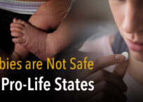 Babies are Not Safe in Pro-Life States