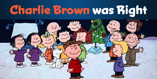Charlie Brown was Right Charlie Brown was Right