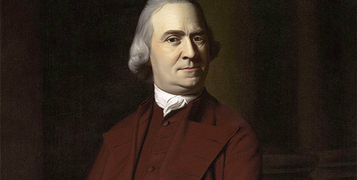 Samuel Adams: “Patriarch of Our Liberty” Samuel Adams: “Patriarch of Our Liberty”