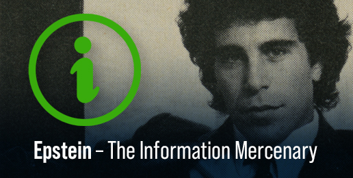 Epstein –The Information Mercenary