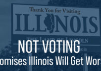 Not Voting Promises Illinois Will Get Worse