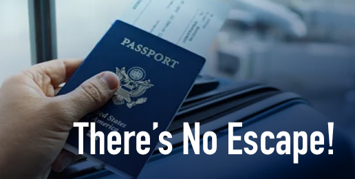 There’s No Escape!