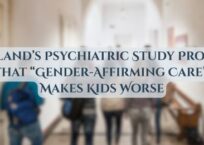 Finland’s Psychiatric Study Proves That “Gender-Affirming Care” Makes Kids Worse