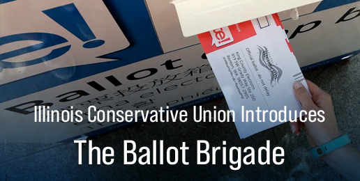 Illinois Conservative Union Introduces The Ballot Brigade Illinois Conservative Union Introduces The Ballot Brigade