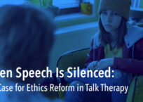 When Speech Is Silenced: The Case for Ethics Reform in Talk Therapy
