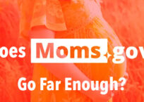 Does Moms.gov Go Far Enough?