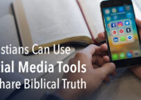 Christians Can Use Social Media Tools to Share Biblical Truth