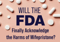 Will the FDA Finally Acknowledge the Harms of Mifepristone?