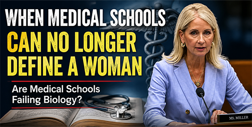 “It’s Ridiculous!” Mary Miller Calls Out Medical Deans Over Biology “It’s Ridiculous!” Mary Miller Calls Out Medical Deans Over Biology