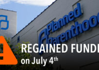 Planned Parenthood Regained Funding on July 4th