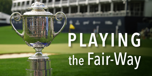 Playing the Fair-Way Playing the Fair-Way