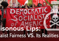Poisonous Lips: Socialist Fairness vs. Its Realities