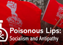 Poisonous Lips: Socialism and Antipathy