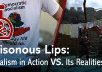 Poisonous Lips: Socialism in Action vs. Its Realities