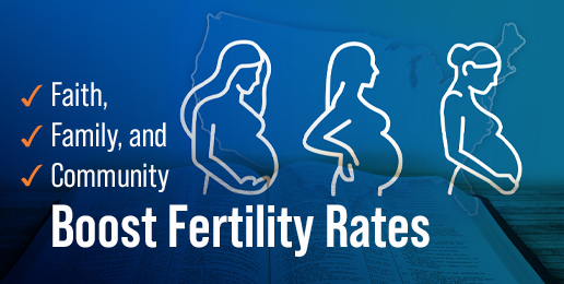 Faith, Family, and Community Boost Fertility Rates