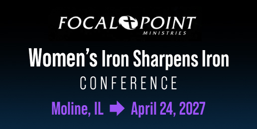 Iron Sharpens Iron Women’s Conference – Moline, IL Iron Sharpens Iron Women’s Conference – Moline, IL
